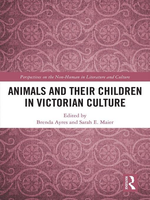 Title details for Animals and Their Children in Victorian Culture by Brenda Ayres - Wait list